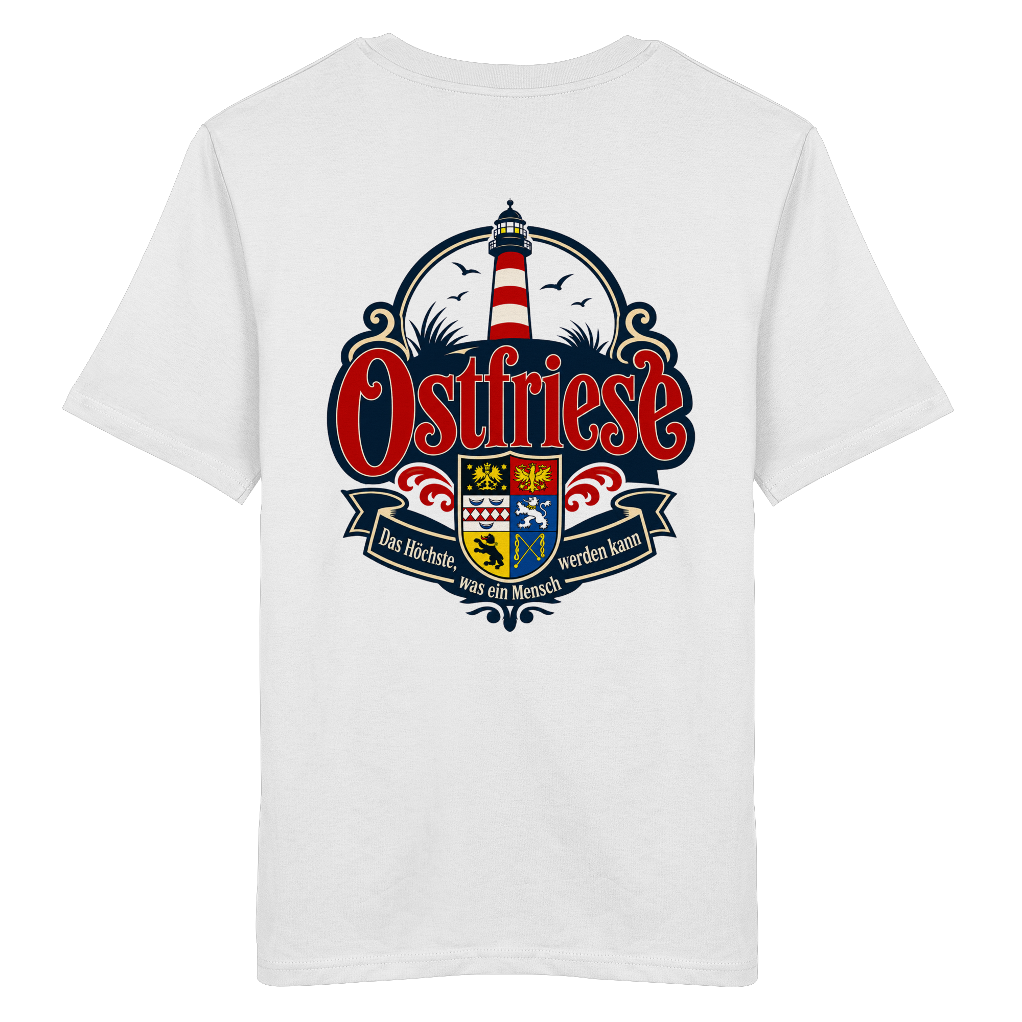 Ostfriese – Das Höchste, was ein Mensch werden kann - Organic Shirt