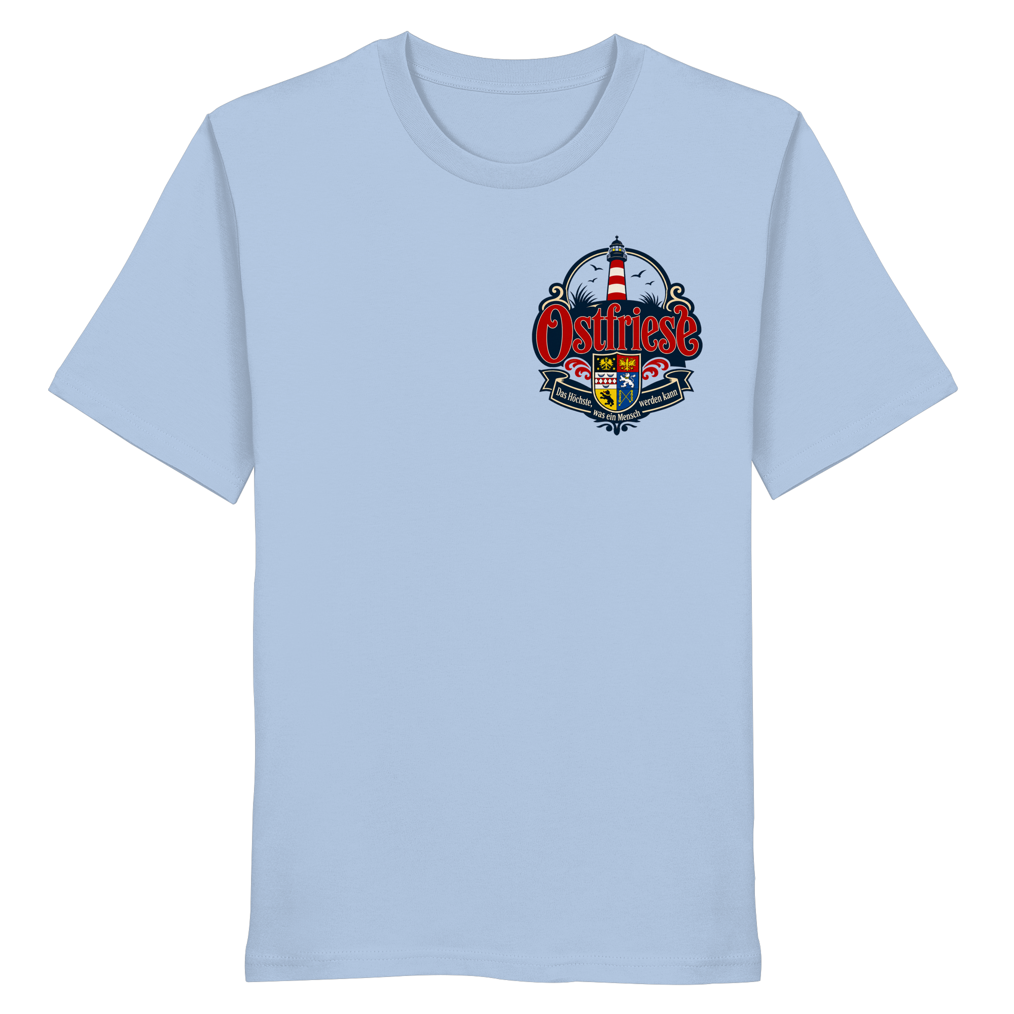 Ostfriese – Das Höchste, was ein Mensch werden kann - Organic Shirt
