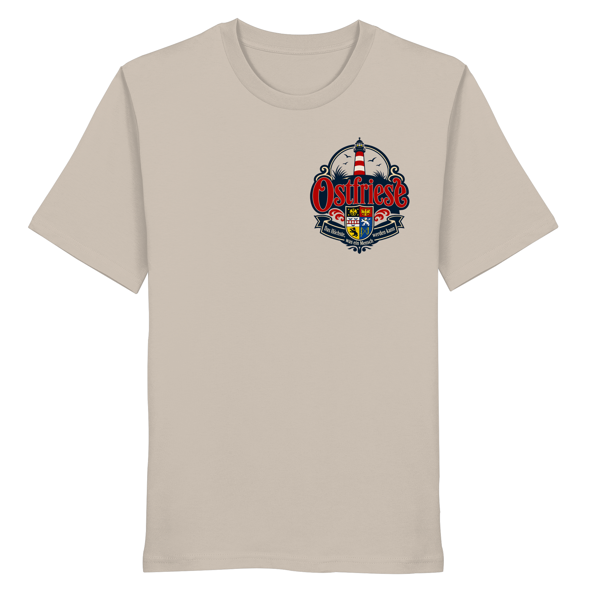 Ostfriese – Das Höchste, was ein Mensch werden kann - Organic Shirt