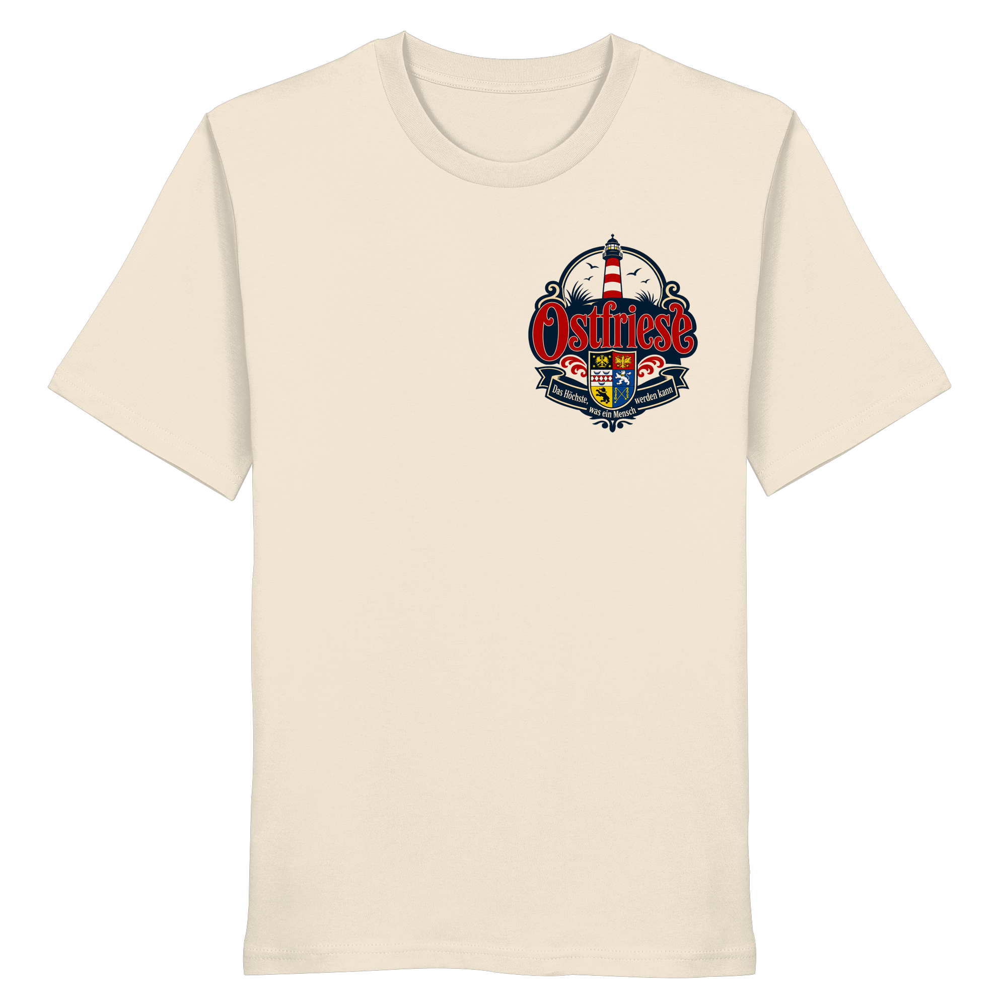 Ostfriese – Das Höchste, was ein Mensch werden kann - Organic Shirt