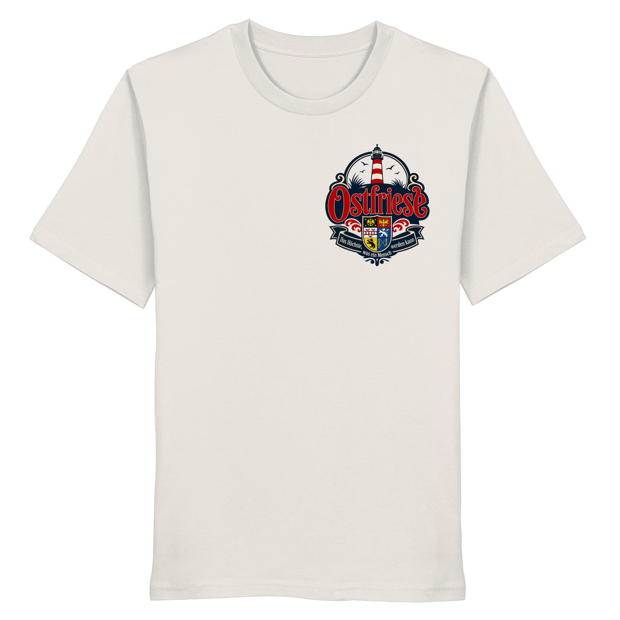 Ostfriese – Das Höchste, was ein Mensch werden kann - Organic Shirt