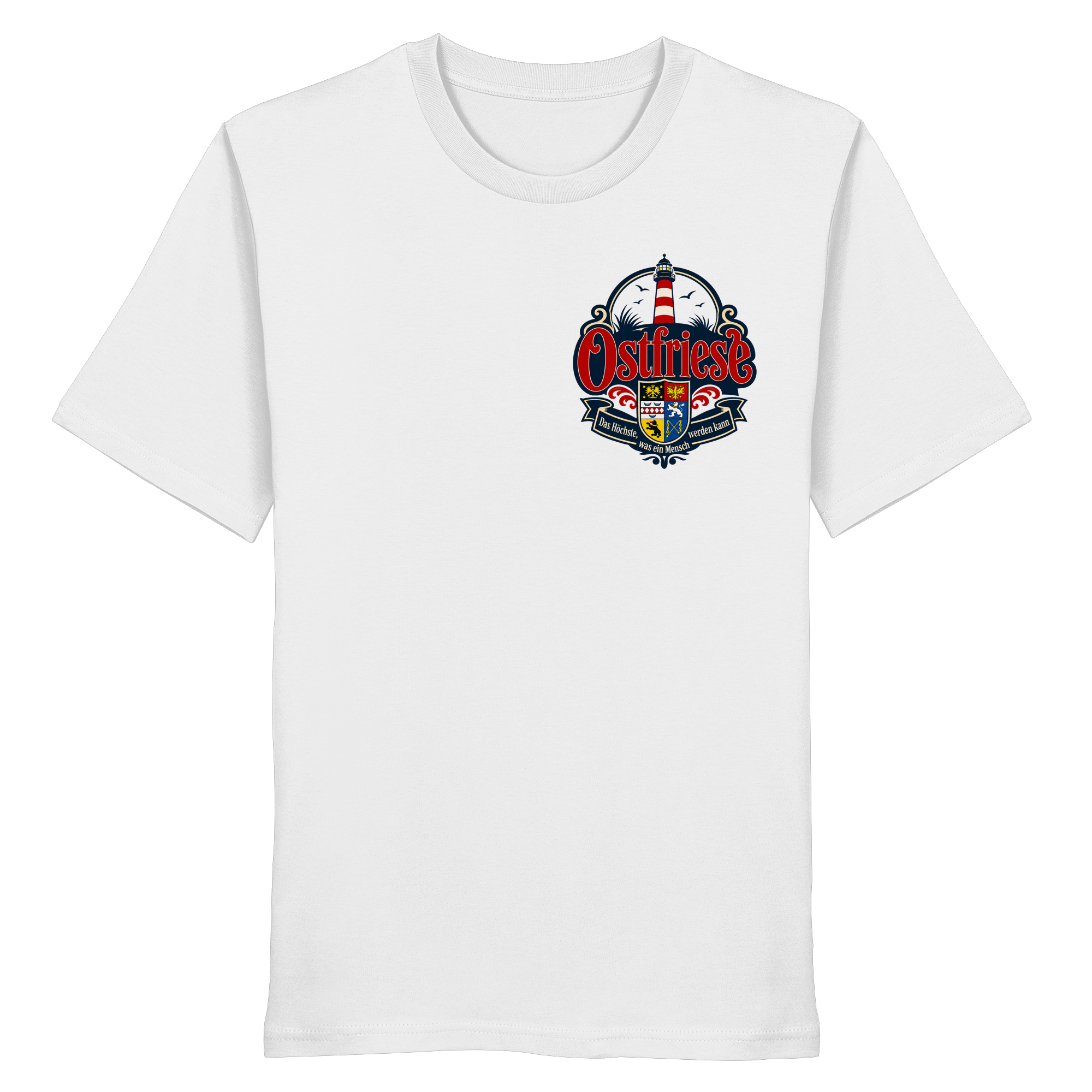 Ostfriese – Das Höchste, was ein Mensch werden kann - Organic Shirt