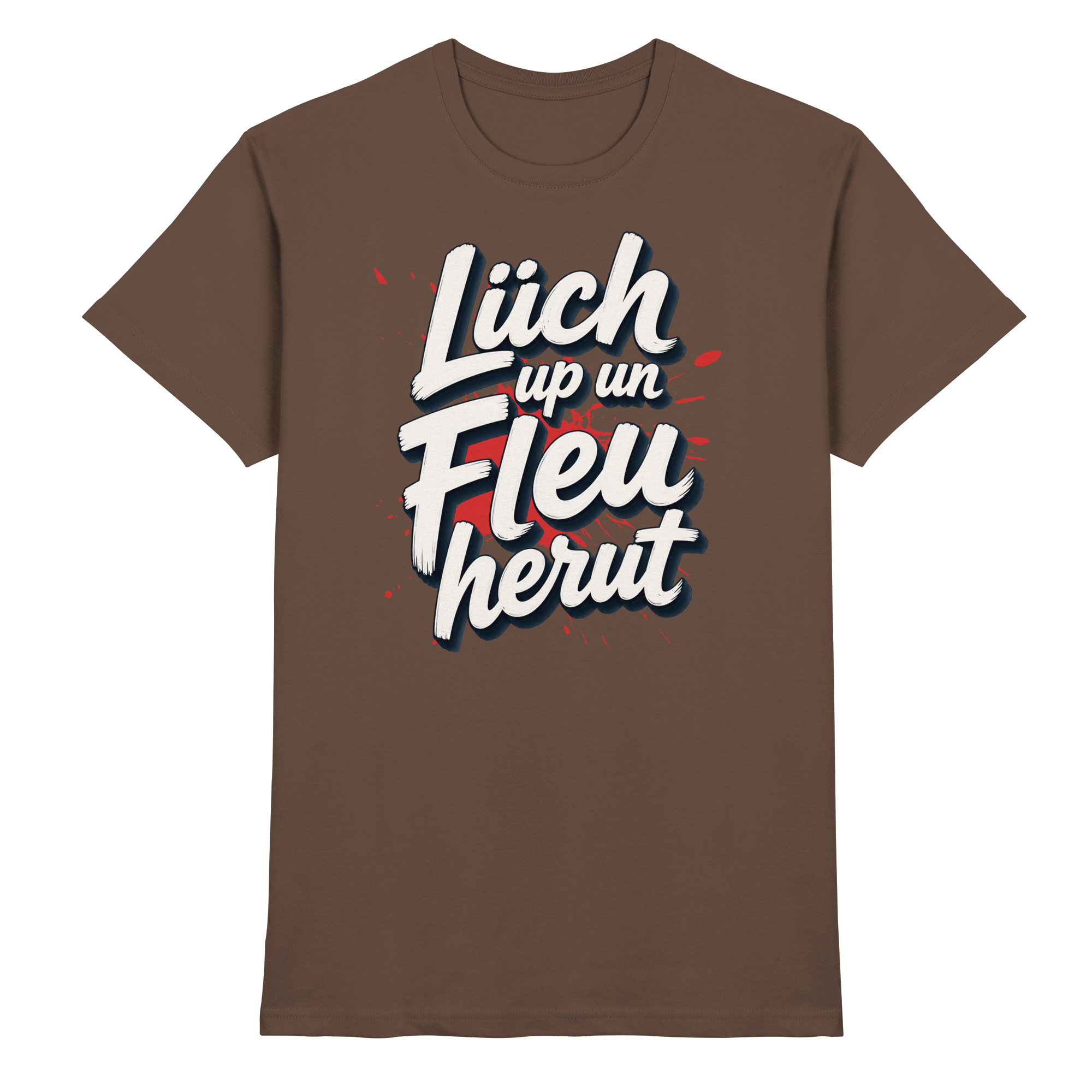Lüch up un Fleu herut - Premium Shirt