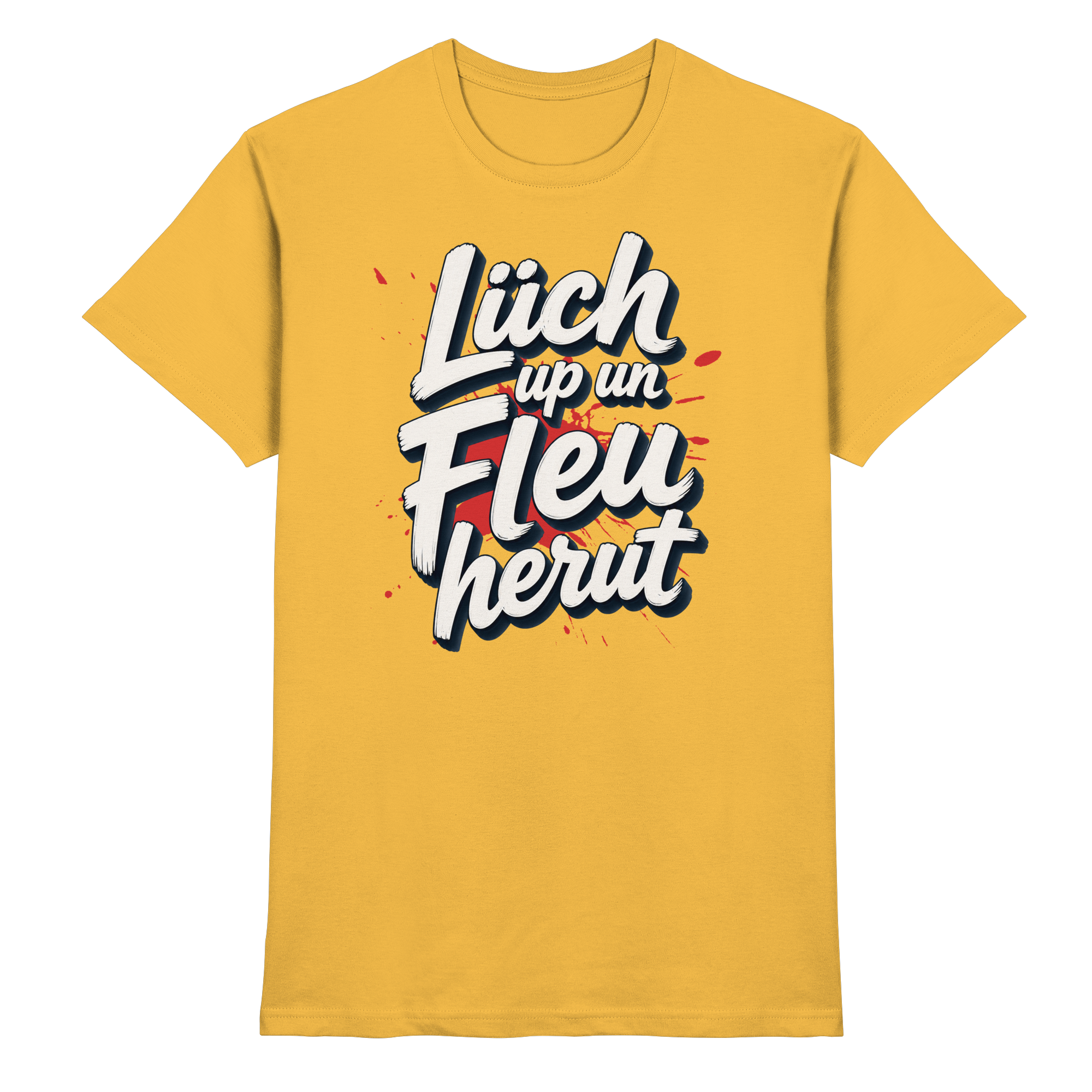 Lüch up un Fleu herut - Premium Shirt